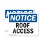 Signmission Roof Access OSHA Notice Sign, Plastic, 14in W x 10in L, 2PK OS-2PACK-NS-P-1014-L-18121 - alternate 1
